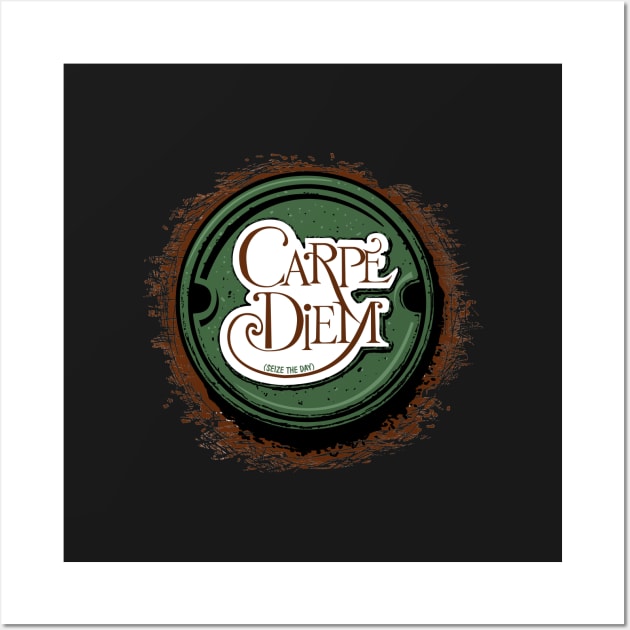 Carpe Diem_ Seize the Day Wall Art by Lizarius4tees